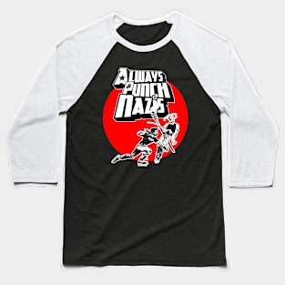 Always Punch Nazis Baseball T-Shirt